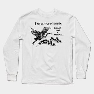 Out Of My Mind Long Sleeve T-Shirt